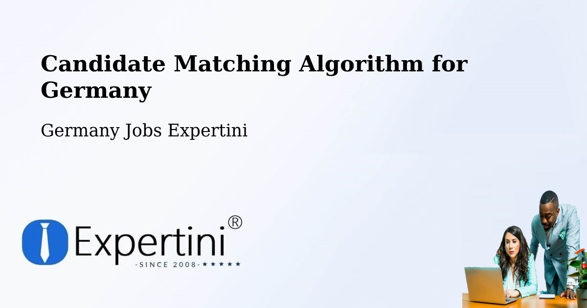 Candidate Matching Algorithm Overview – Gailingen - Germany Jobs Expertini