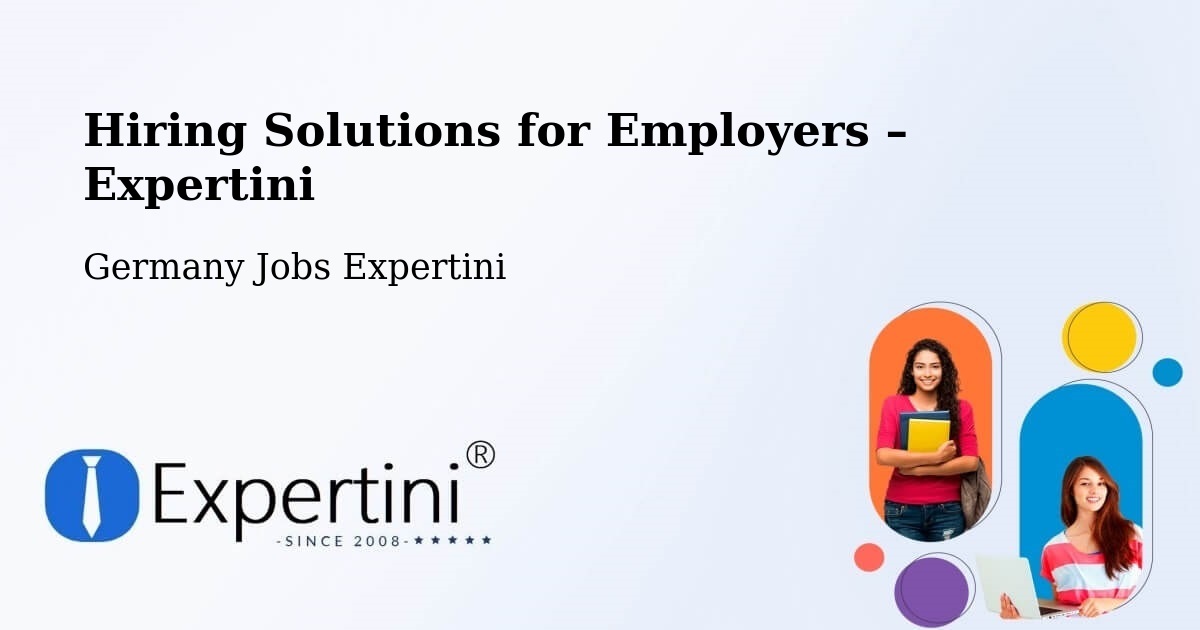 Hiring Solutions for Employers in Gailingen - Gailingen, Germany Jobs Expertini