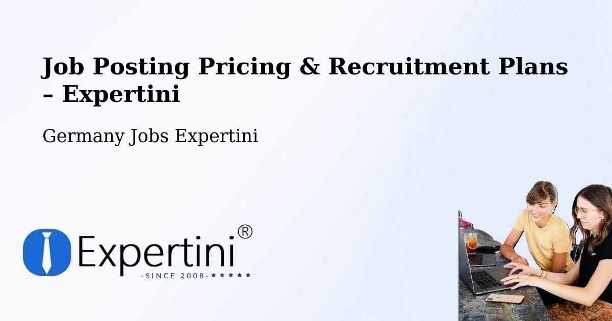 Job Posting Pricing & Recruitment Plans – Gailingen - Gailingen, Germany Jobs Expertini